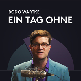 Bodo Wartke - Ein Tag ohne - Cover