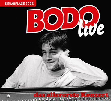Bodo live - das allererste Konzert